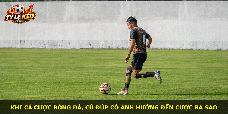 Khi cá cược bóng đá, cú đúp có ảnh hưởng đến cược ra sao