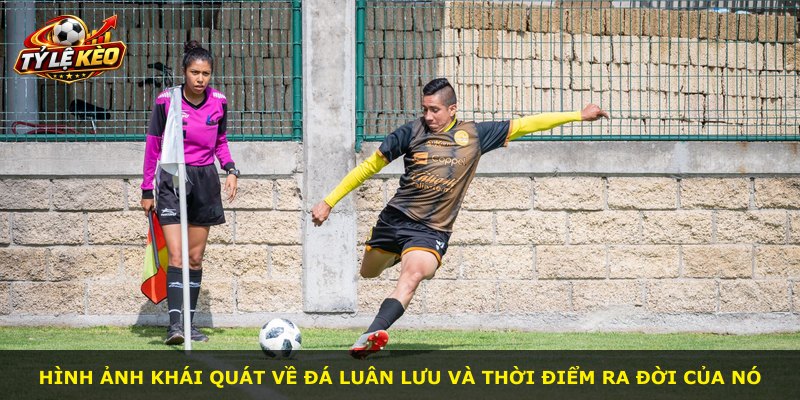 Hình ảnh khái quát về đá luân lưu và thời điểm ra đời của nó