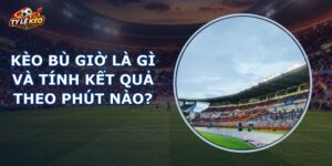 Kèo Bù Giờ