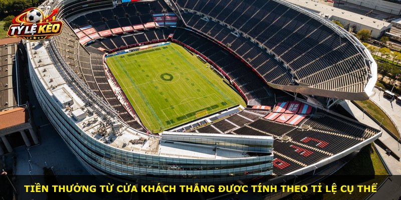 Tiền thưởng từ cửa khách thắng được tính theo tỉ lệ cụ thể