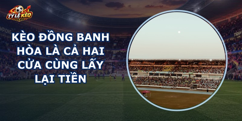 Kèo Đồng Banh