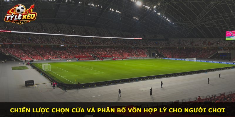 Chiến lược chọn cửa và phân bổ vốn hợp lý cho người chơi