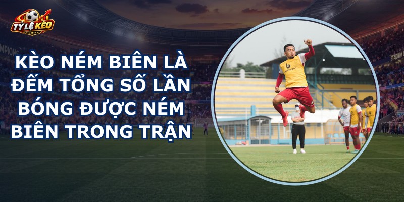Kèo Ném Biên