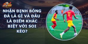 Nhận Định Bóng Đá