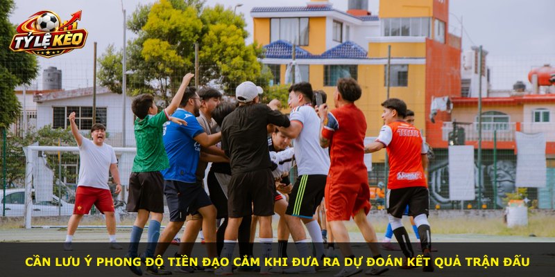 Cần lưu ý phong độ tiền đạo cắm khi đưa ra dự đoán kết quả trận đấu