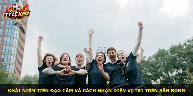 Khái niệm tiền đạo cắm và cách nhận diện vị trí trên sân bóng