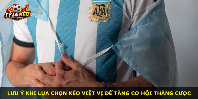 Lưu ý khi lựa chọn kèo việt vị để tăng cơ hội thắng cược